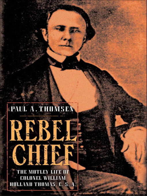 Title details for Rebel Chief by Paul A. Thomsen - Available